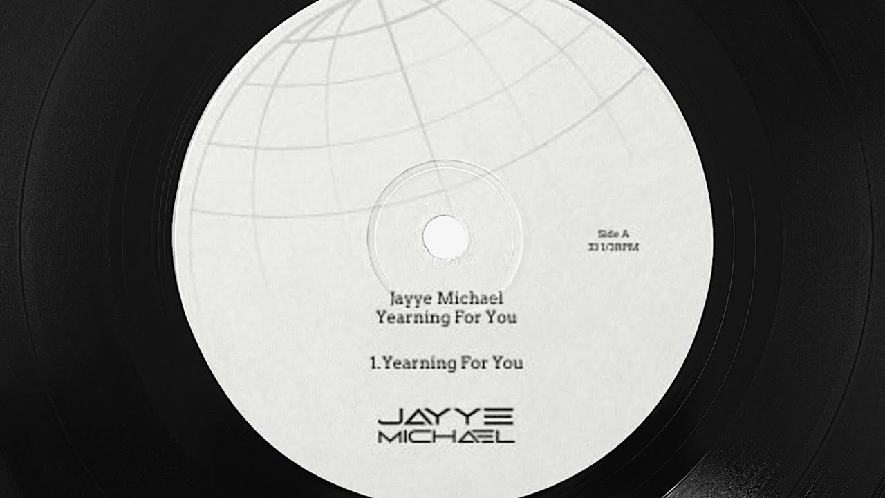 Jayye Michael - Yearning For You (Official Audio)