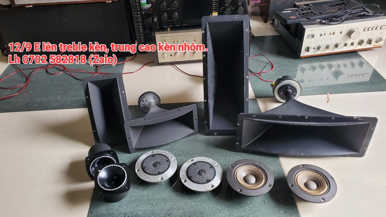 ĐÃ BÁN HẾT 12/9. E lên ít treble kèn, mid high kèn nhôm khủng. LH 0702 582818 (Zalo)