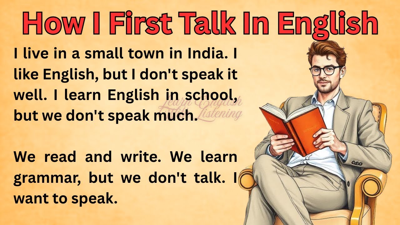 How I First Talk In English || Graded Reader || Improve Your English || Listen And Practice