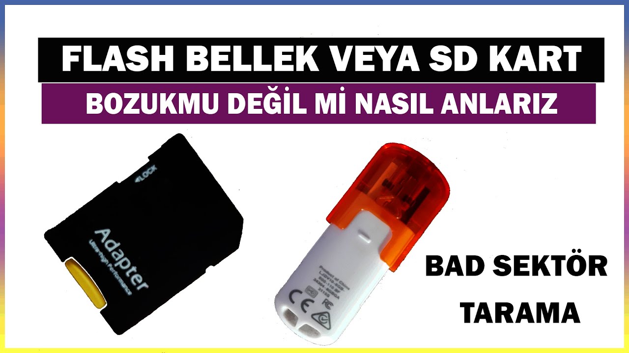 USB-Flash Bellek veya SD Kart Bozuk mu değil mi Nasıl Anlarız | 3 Farklı Yöntemle Test Etme