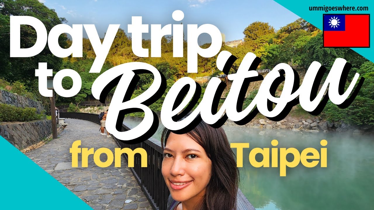 Day Trip to BEITOU Hot Springs from TAIPEI, Taiwan - Taipei Day Trips | Taiwan Travel Guide