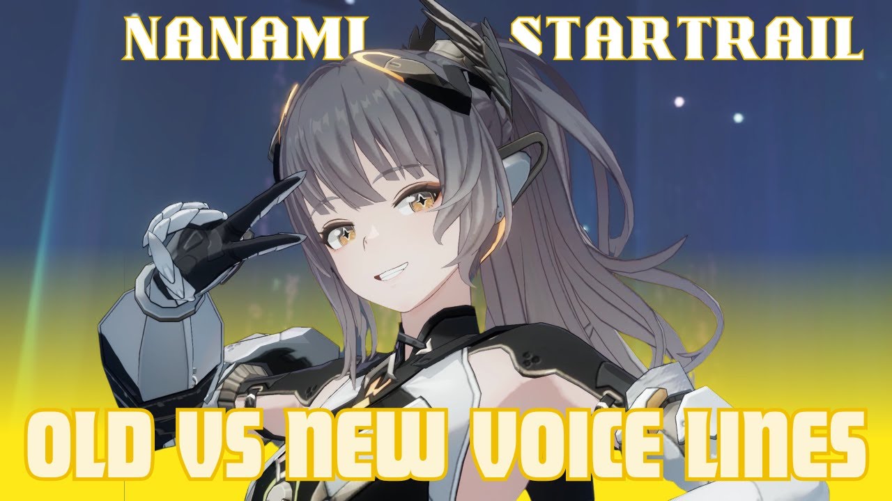 Nanami: Startrail Old vs New voice lines [Punishing: Gray Raven]