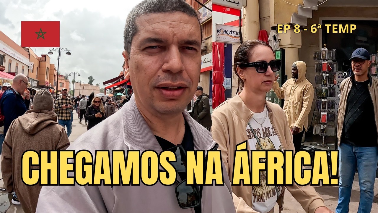 Primeiro dia na ÁFRICA… choque cultural REAL 🇲🇦EP 8 - 6ª TEMP