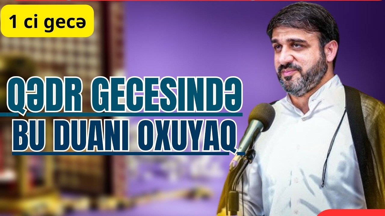 Birinci əhya gecesi - Hacı Ramil - Bu gecənin ən üstün duası namazı