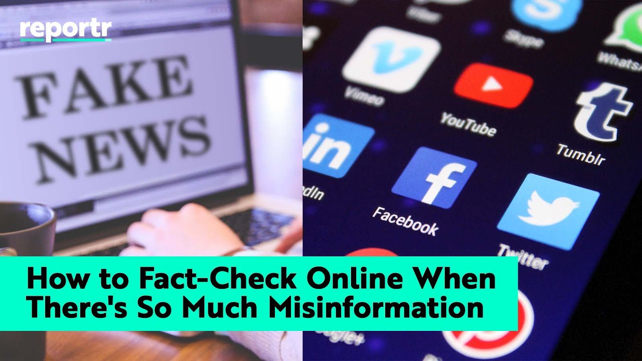 How to Fact-Check Online When There's So Much Misinformation