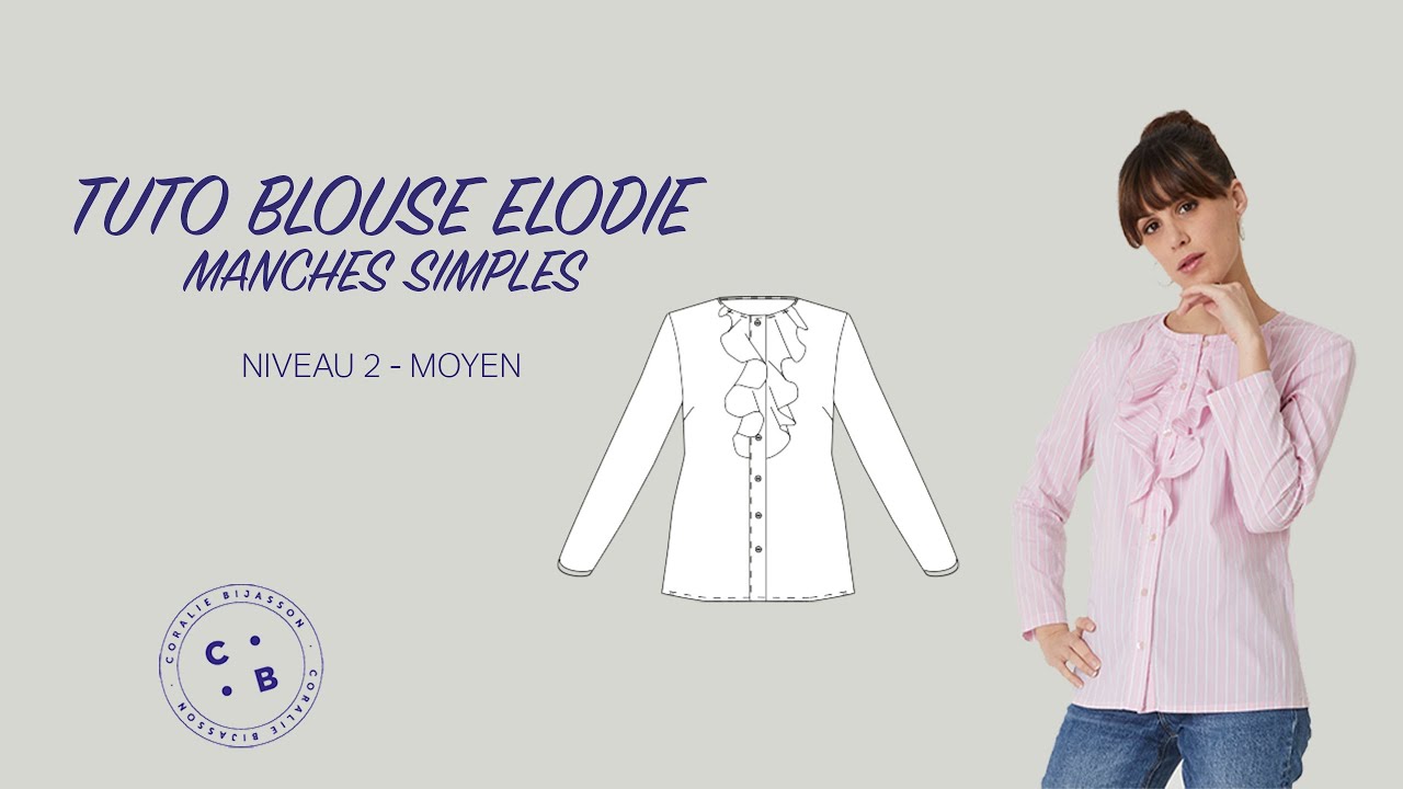 Elodie, le tuto du patron de couture de la blouse Elodie, version manches classiques
