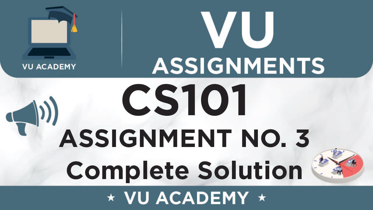 CS101 Assignment No. 3 Spring 2020 Solution by VU ACADEMY