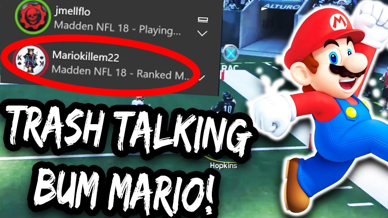 Madden 18 Trash Talk - Super Mario Bum Disrespects Me! 😈 | Madden 18 Ranked Match Gameplay