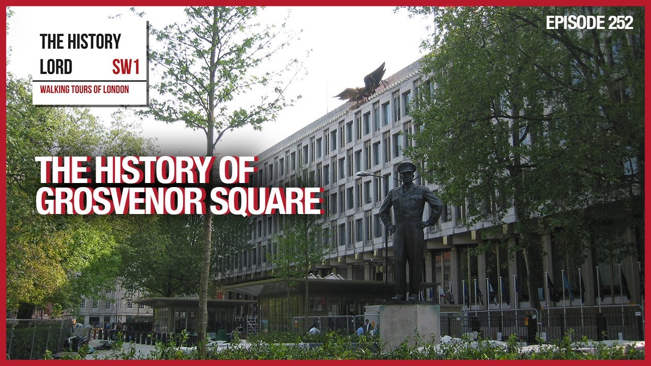 The History Of Grosvenor Square