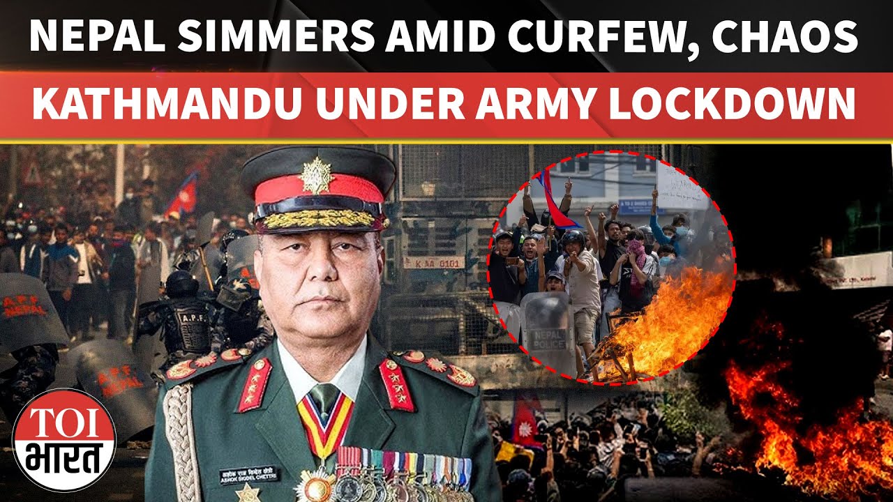 &lsquo;Vandalism Will Draw Punishment&rsquo;: Army Takes Charge In Nepal Day After Deadly Violence in Kathmandu
