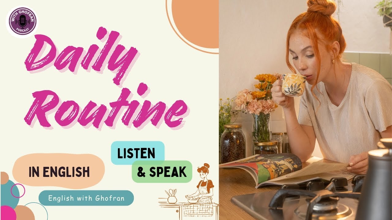 My Daily Routine in English Podcast |Easy Listening & Speaking Practice (A1–A2)|English with Ghofran