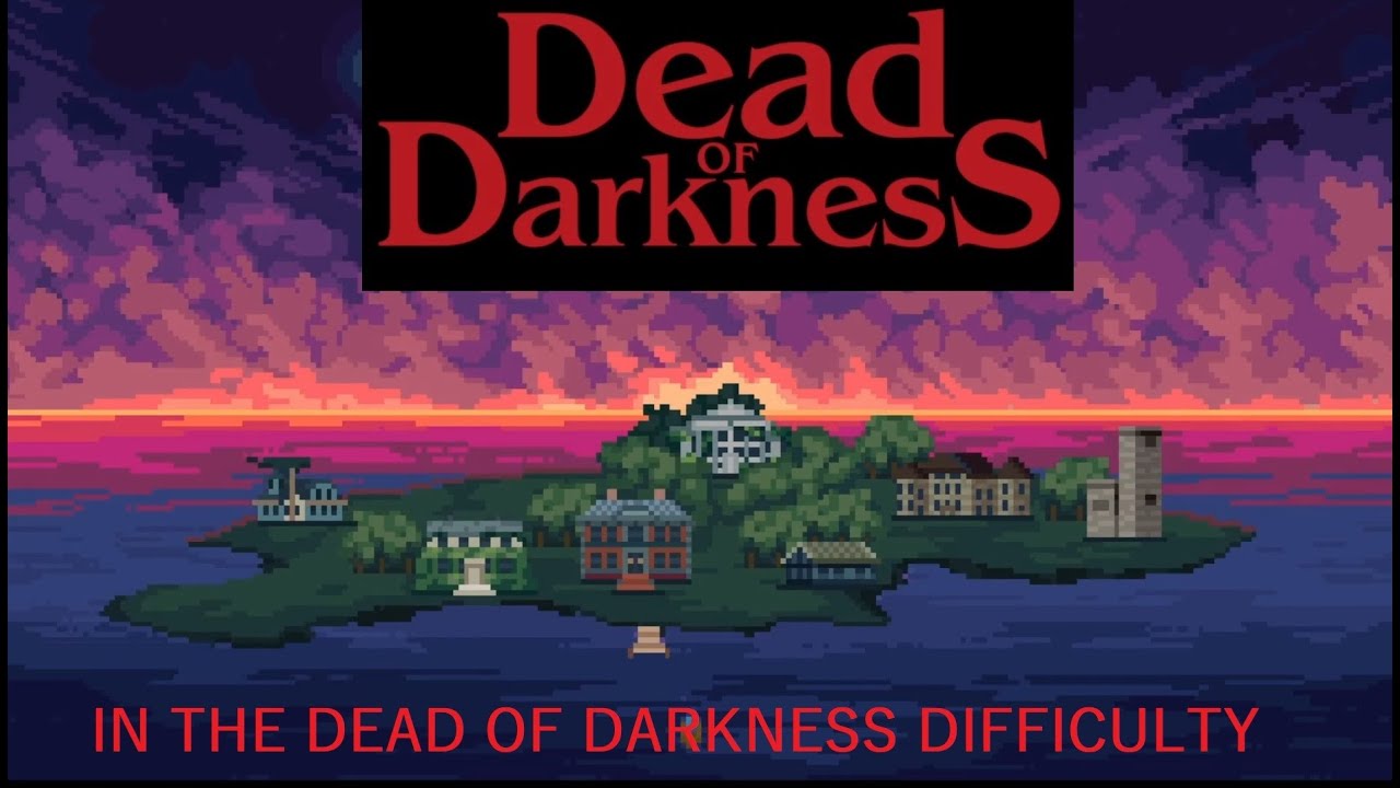 Dead of Darkness - 
