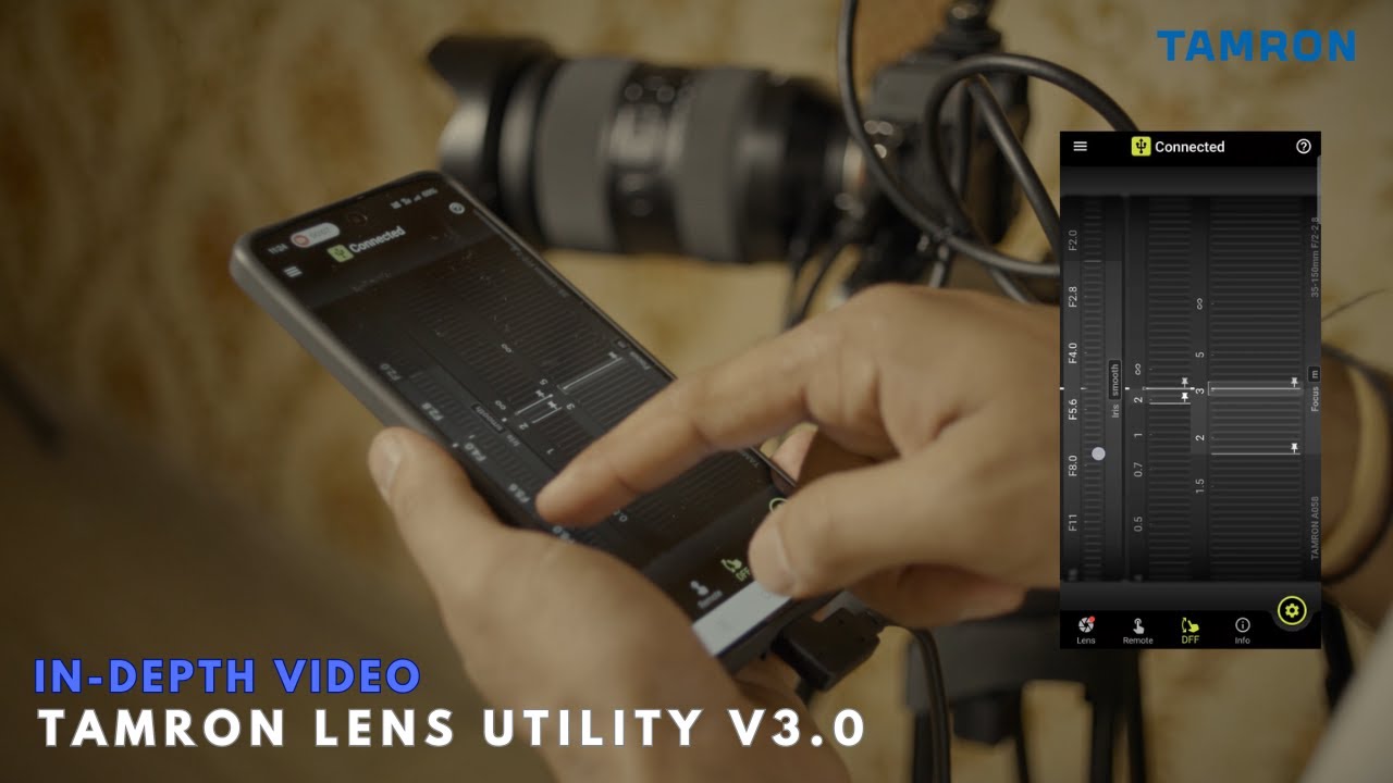 Tamron Lens Utility Mobile App V3.0 | Customize Your Lens | In-depth Detail