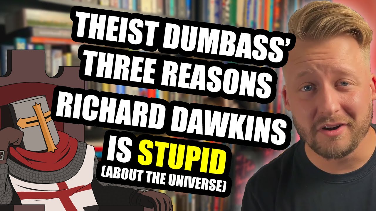 Theist DUMBASS: Three Reasons Richard Dawkins is STUPID (Matthew Mittelberg)