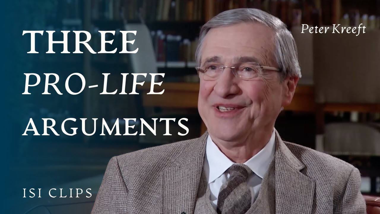 Three Pro-Life Arguments | Peter Kreeft