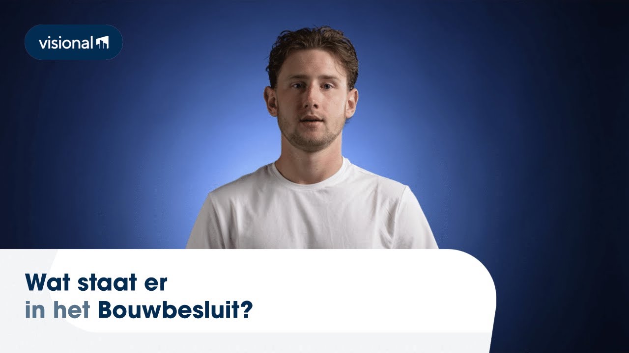 Visional Design FAQ #6: Wat staat er in het Bouwbesluit?
