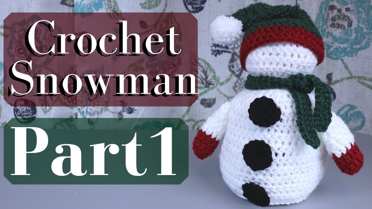 Double Crochet Snowman Free Pattern | Amigurumi | Part 1 - Body & Head