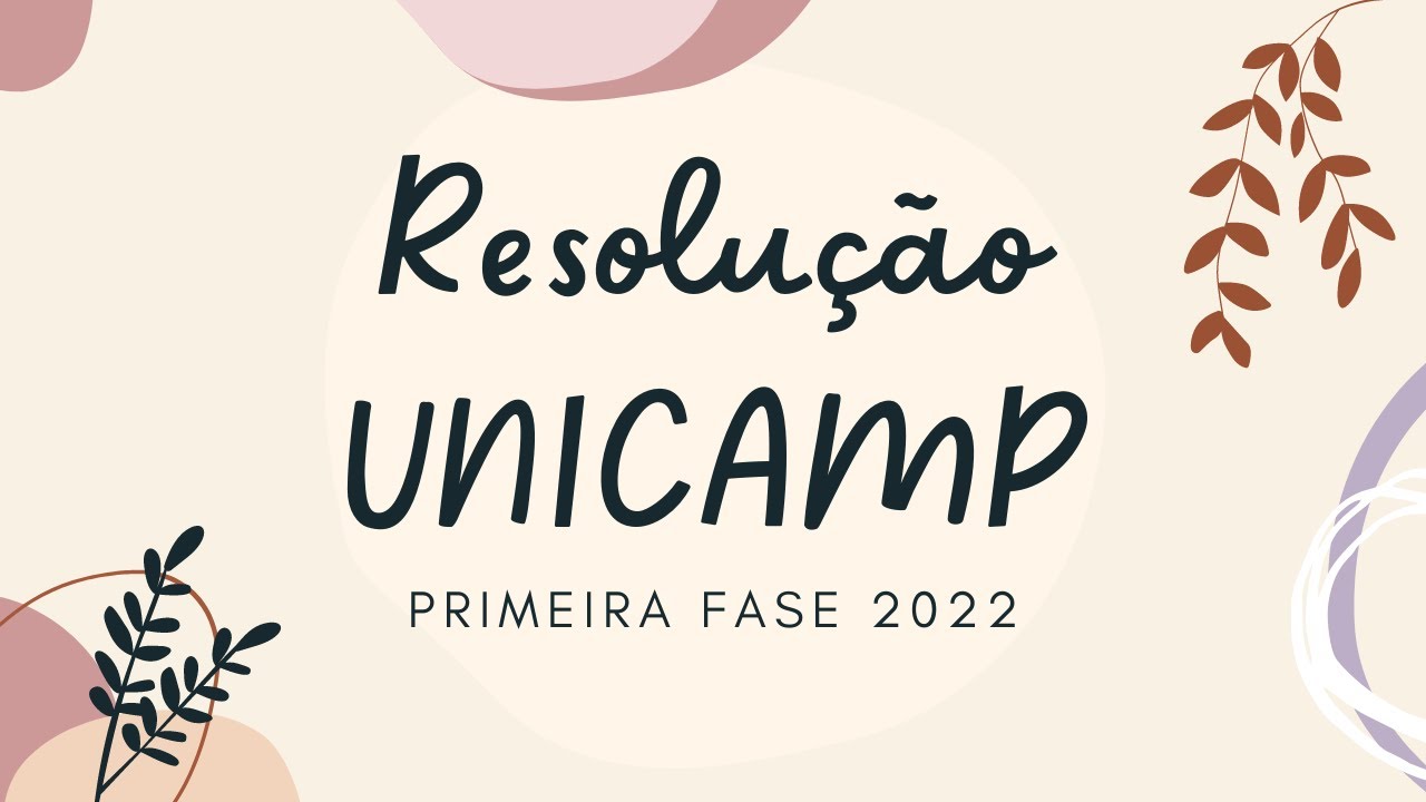 Resolução Comentada Biologia UNICAMP 1ª fase 2022