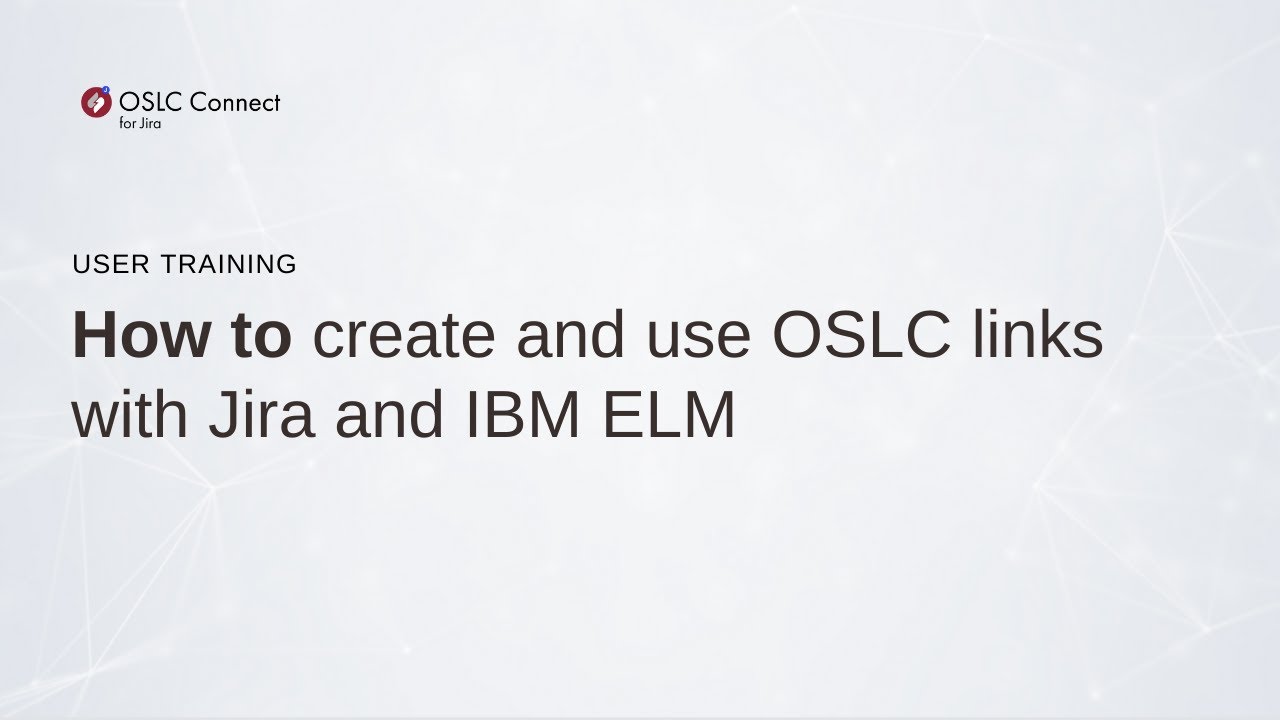 How to create and use OSLC links with Jira and IBM ELM // User Training