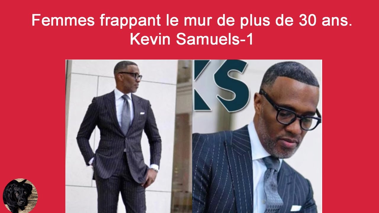 Les femmes de plus de 30 ans se heurtent &agrave; un mur.  Mr. Kevin Samuels-1.
