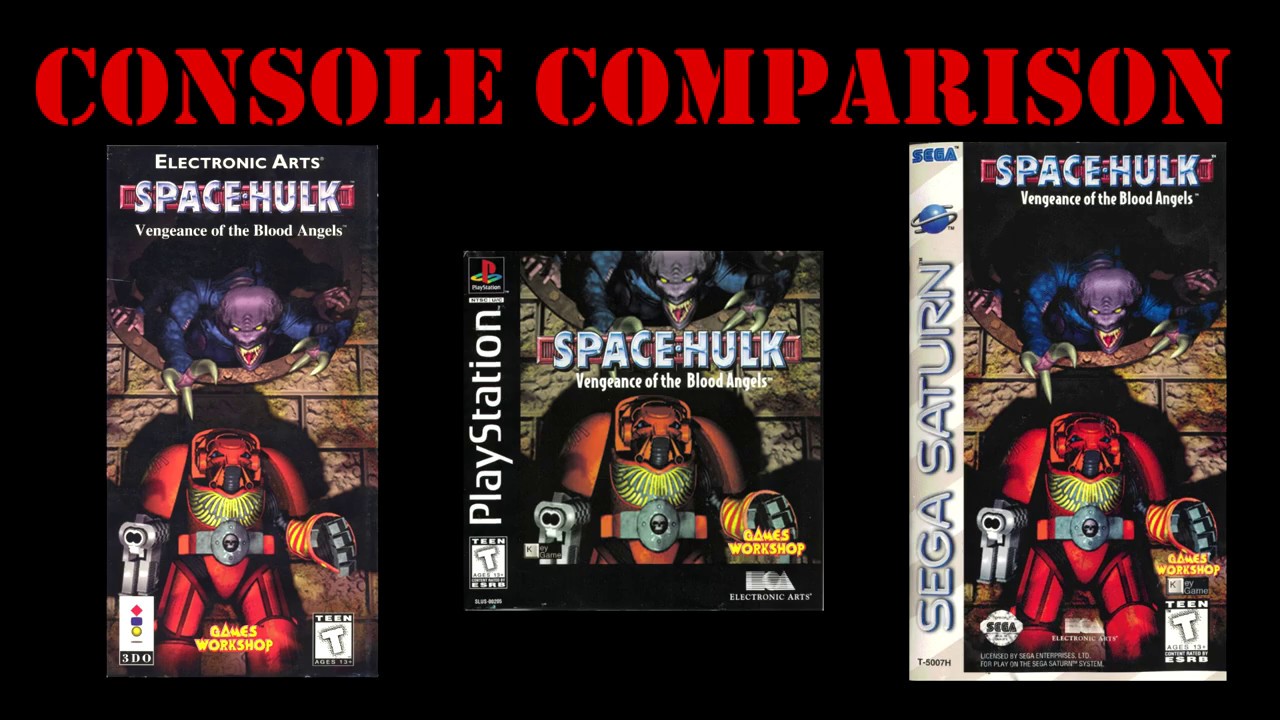 Console Comparison #1 - Space Hulk: Vengeance of the Blood Angels (3DO/PSX/Saturn)