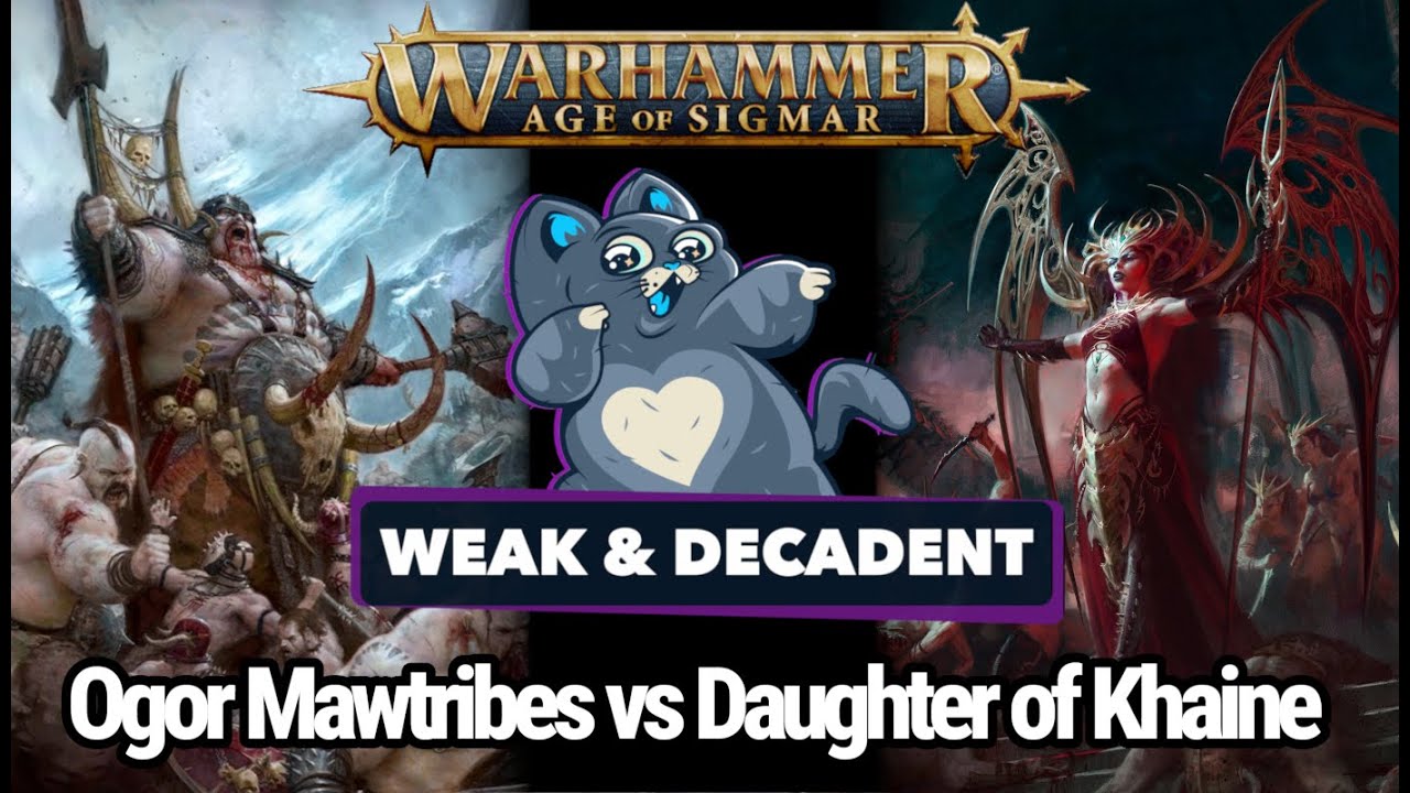 Ogor Mawtribes vs Daughters of Khaine - Age of Sigmar Battle Report