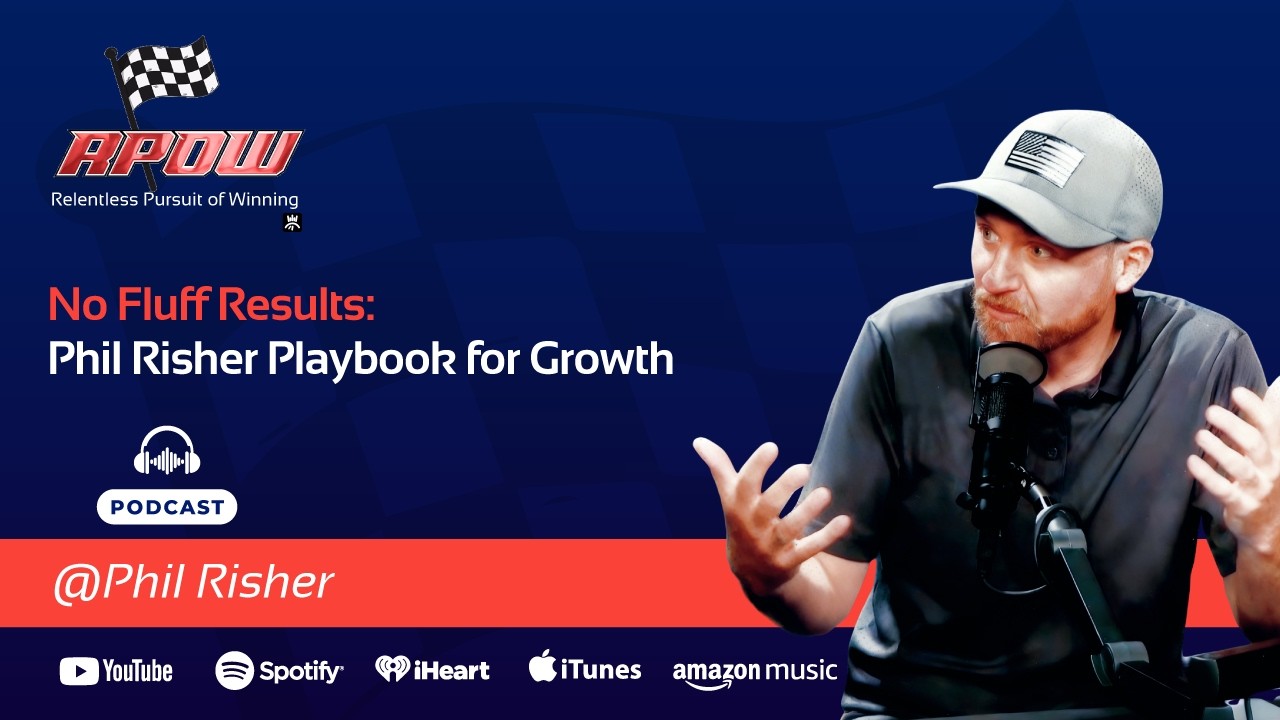 No Fluff Results: Phil Risher Playbook for Growth