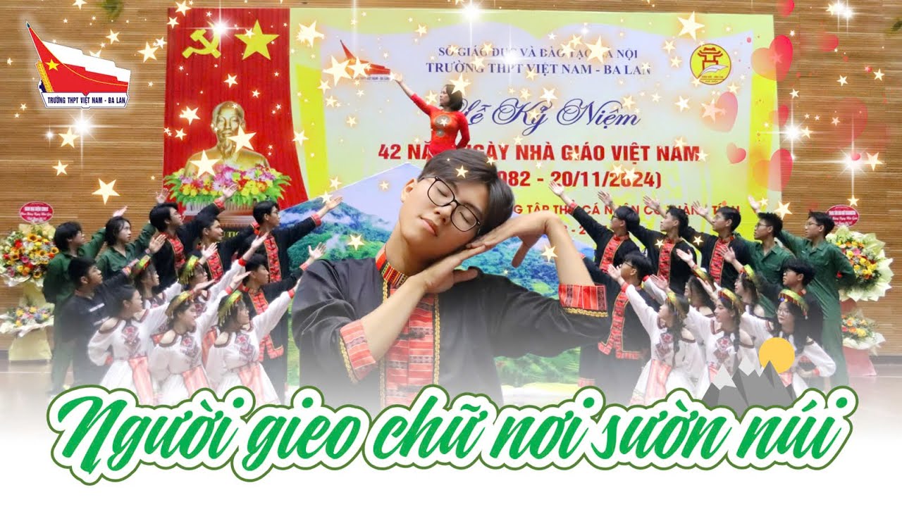 Người Gieo Chữ Nơi Sườn Núi | 11C1, K64 THPT Việt Nam - Ba Lan