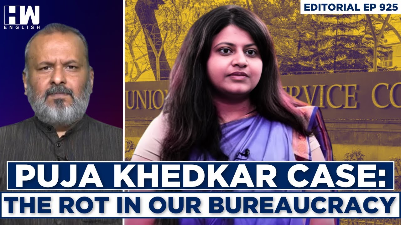 Editorial With Sujit Nair | IAS Puja Khedkar Case: The Rot In Our Bureaucracy | UPSC | Maharashtra