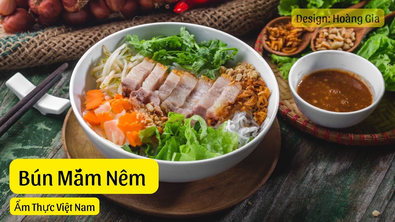 Bún Mắm Nêm - Món Ăn Đặc Sản Dân Dã Nổi Tiếng Miền Trung Việt Nam