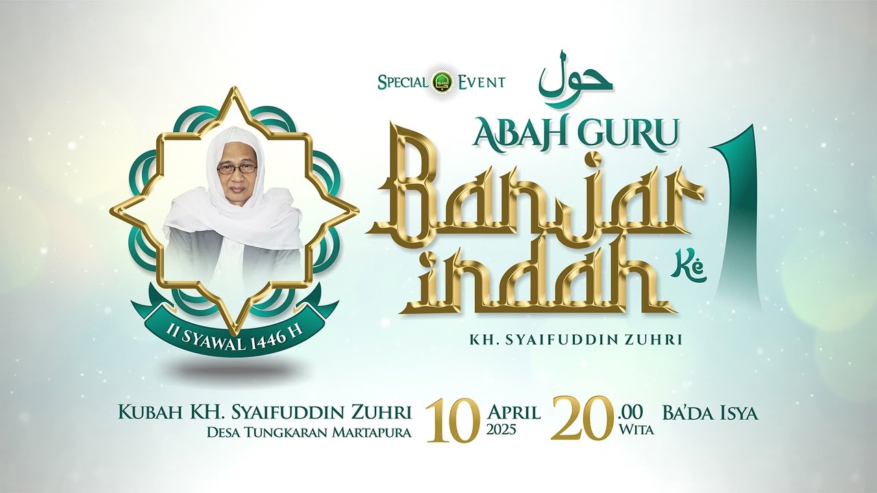 Peringatan Haul Pertama KH. Syaifuddin Zuhri Bin KH. Abdurrahman Ismail - Desa Tungkaran Martapura