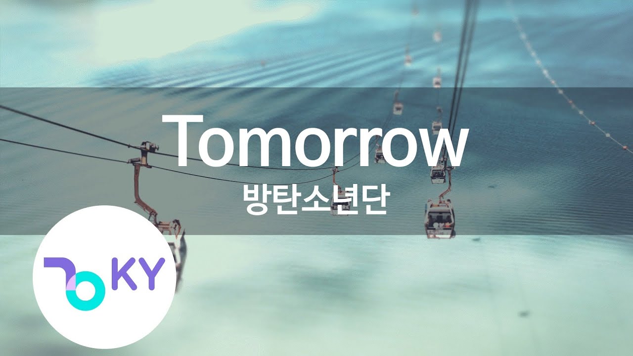 Tomorrow - 방탄소년단(BTS) (KY.90208) / KY Karaoke