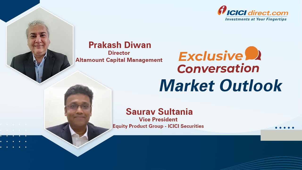 Current Market Scenario Expert Speak with Prakash Diwan | ICICI Direct