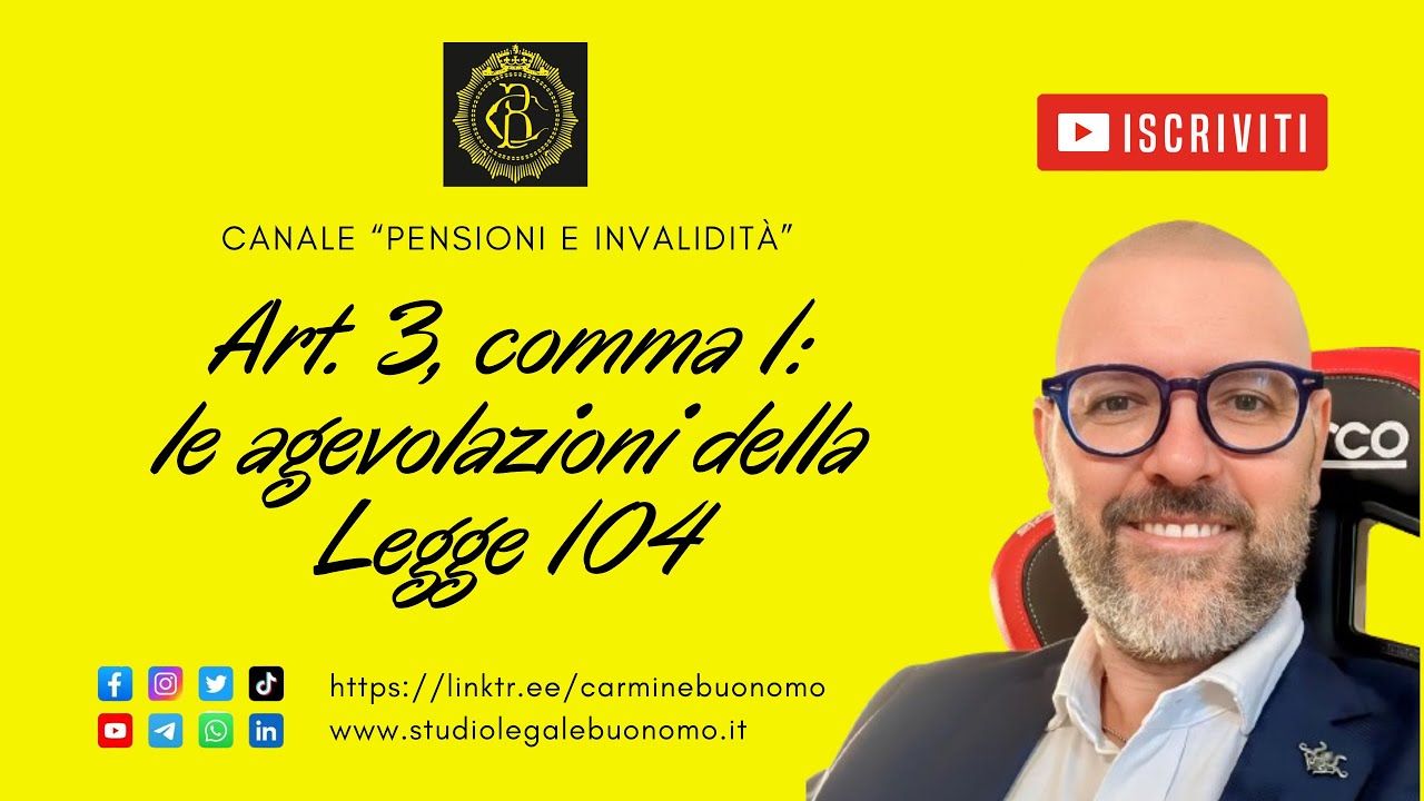 Art. 3, comma 1: le agevolazioni della Legge 104