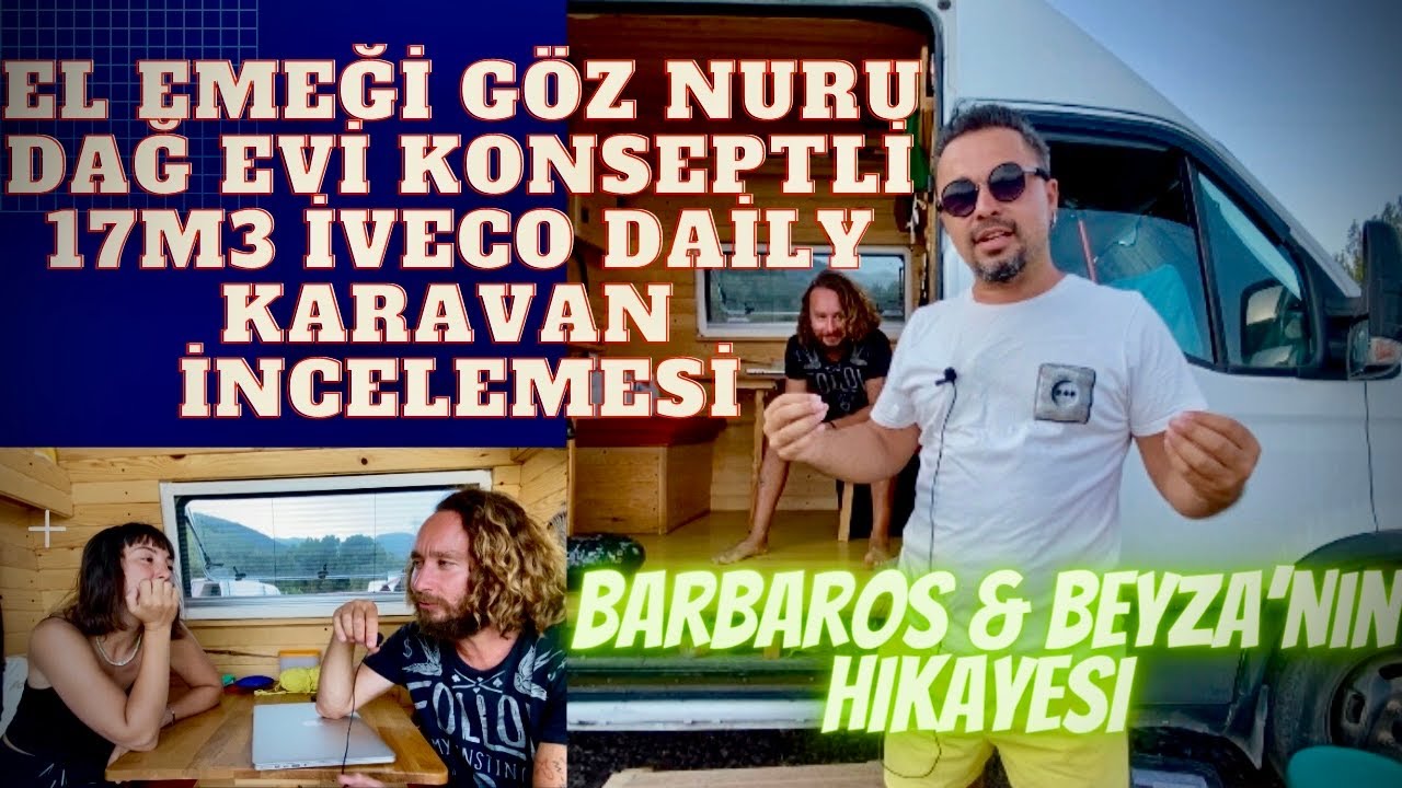 EL EMEĞİ GÖZ NURU| DAĞ EVİ KONSEPTLİ| 17m3 İVECO DAİLY| KARAVAN İNCELEMESİ..