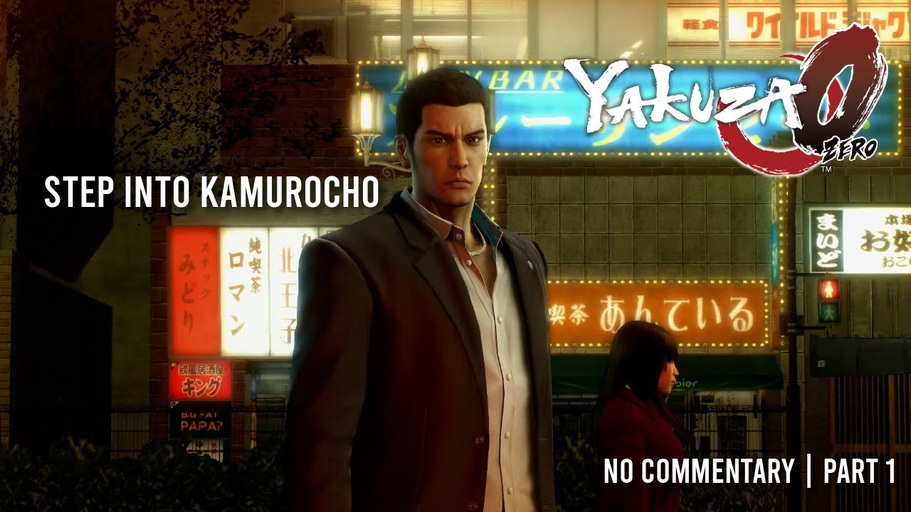 Step Into the Streets of Kamurocho – Yakuza 0 No Commentary | Part 1