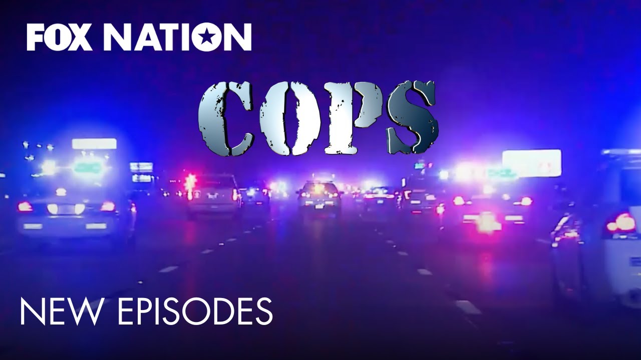 COPS Returns with New Episode | Watch on Fox Nation