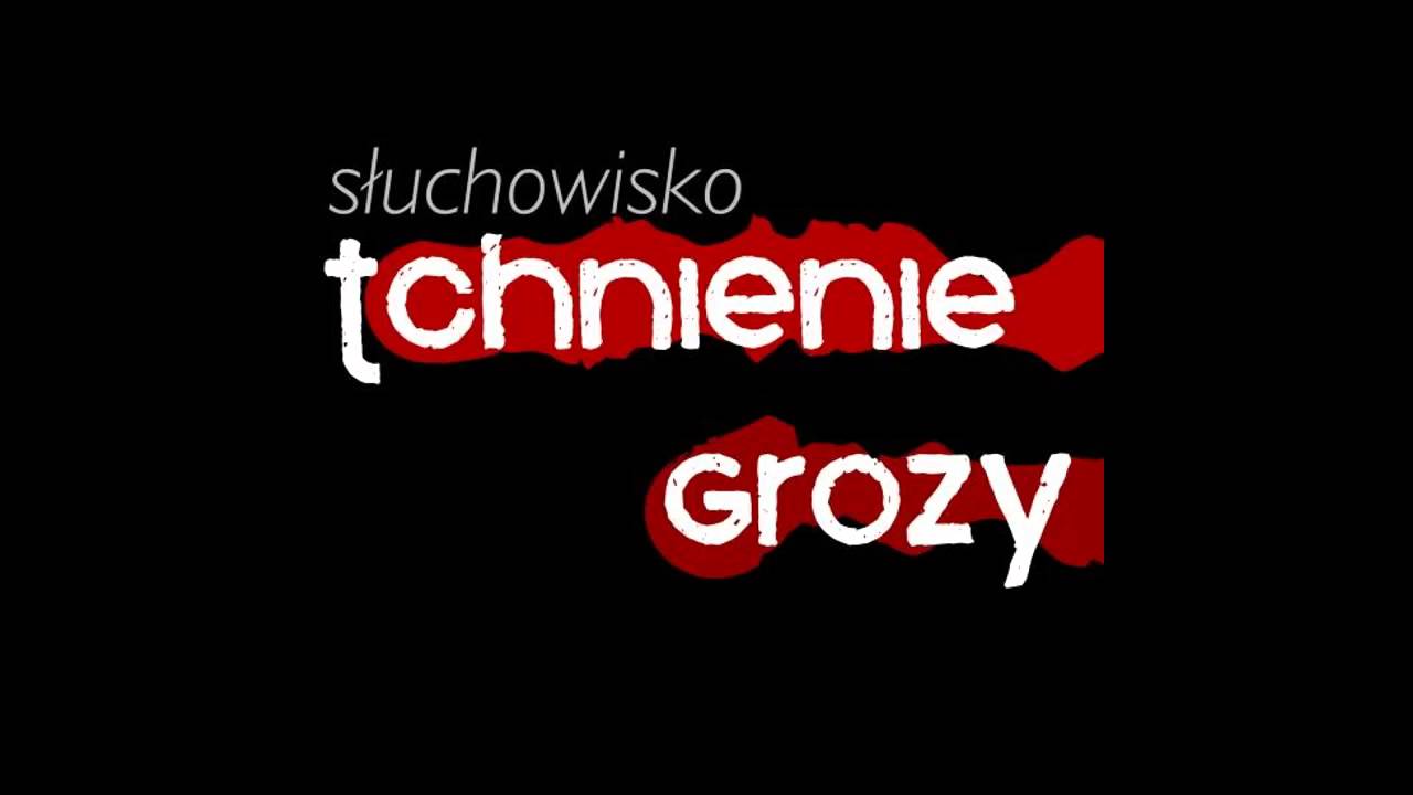 Tchnienie Grozy #13: Stefan Grabiński - Sygnały
