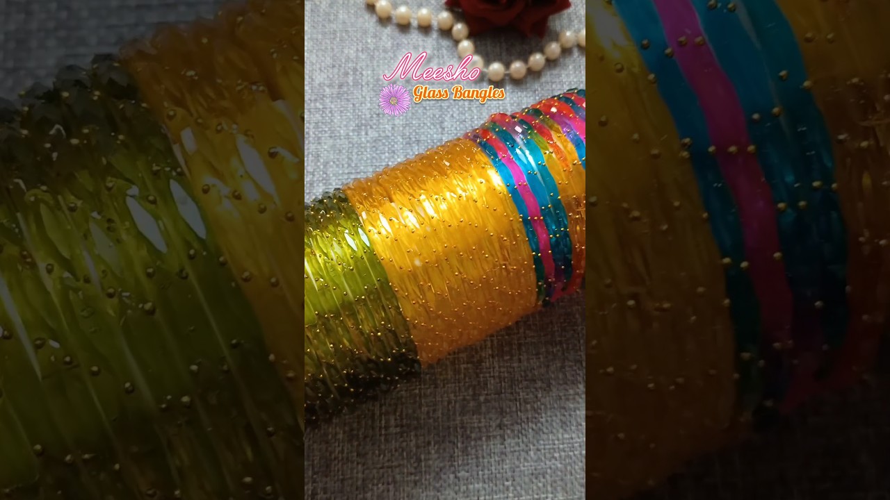 Beautiful Meesho Glass Bangles Under Budget 