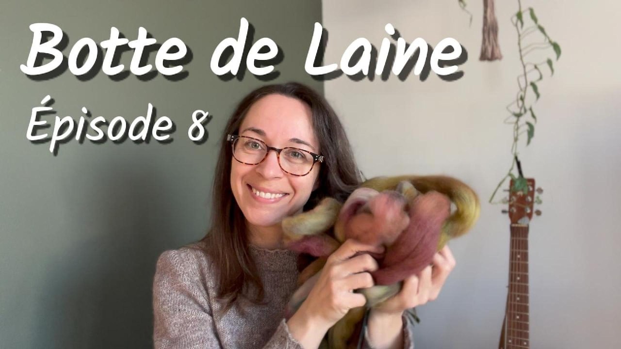 Épisode 8 - Botte de Laine - Tricot, filage et poules de luxe!