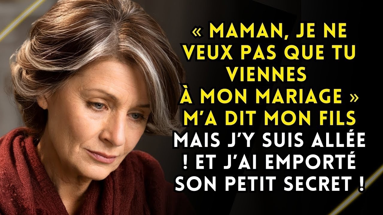 Mon fils m’a interdit de venir à son mariage. Alors j’y suis allée, et j’ai emporté son petit SECRET