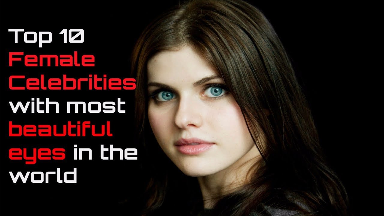 Top 10 Female Celebrities with most beautiful eyes in the world
