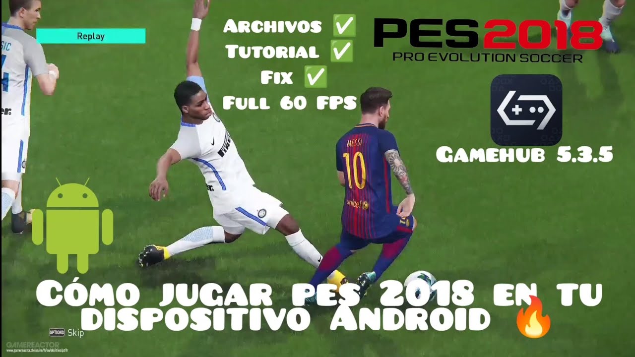 Como jugar pes 2018 versión PC en tu dispositivo móvil con gamehub 5.3.5 full 60 FPS gráficos altos🔥