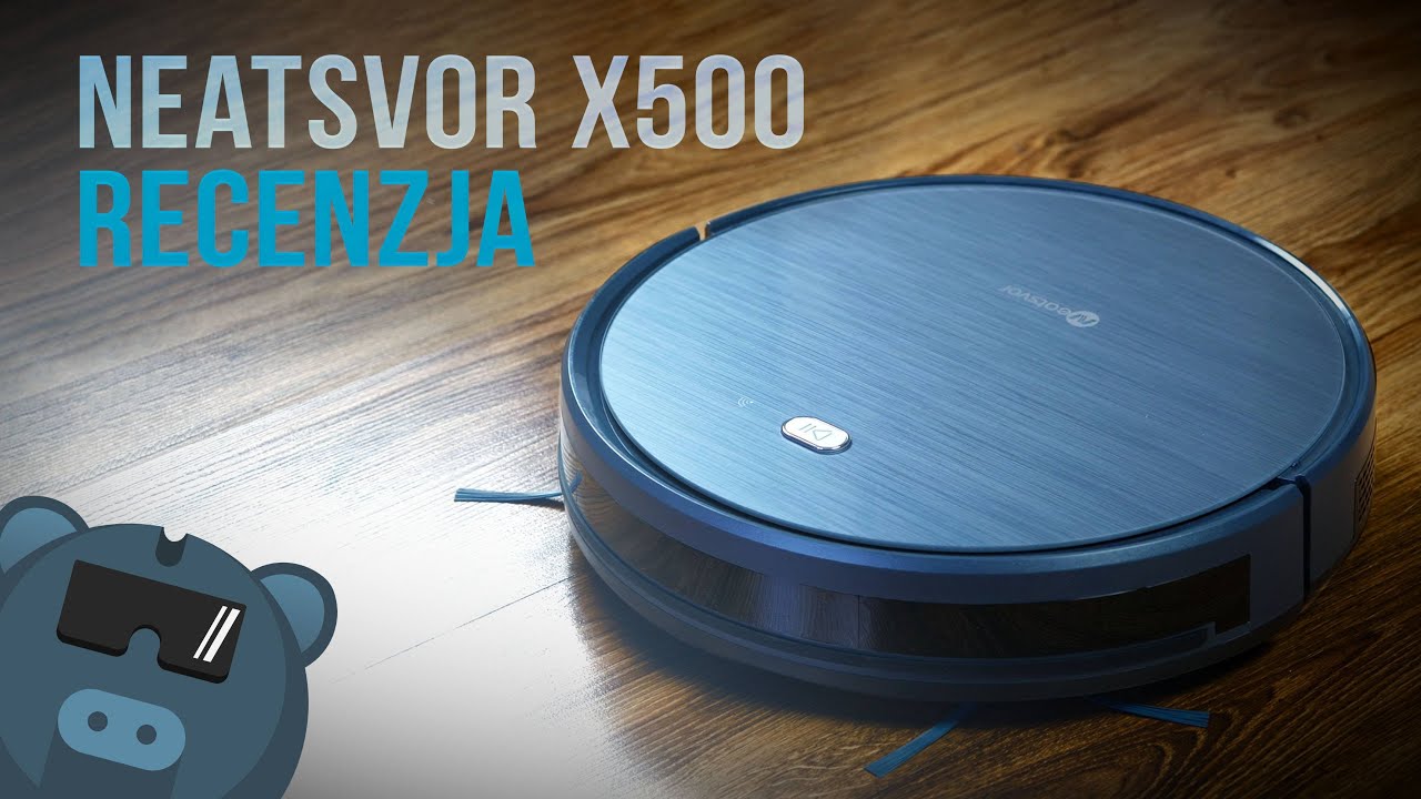 Neatsvor X500 - recenzja robota sprzątającego w rewelacyjnej cenie