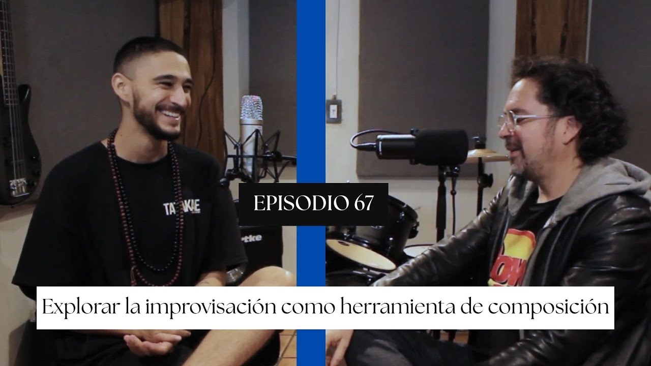 TIPS DE COMPOSICIÓN - EP 67 Explorar la improvisación como herramienta de composición