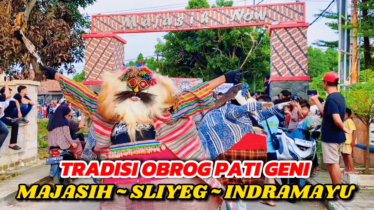 TRADISI ARAK ARAKAN OBROG WEWE PATI GENI DESA MAJASIH SLIYEG INDRAMAYU - HARI RAYA IDUL FITRI 2025