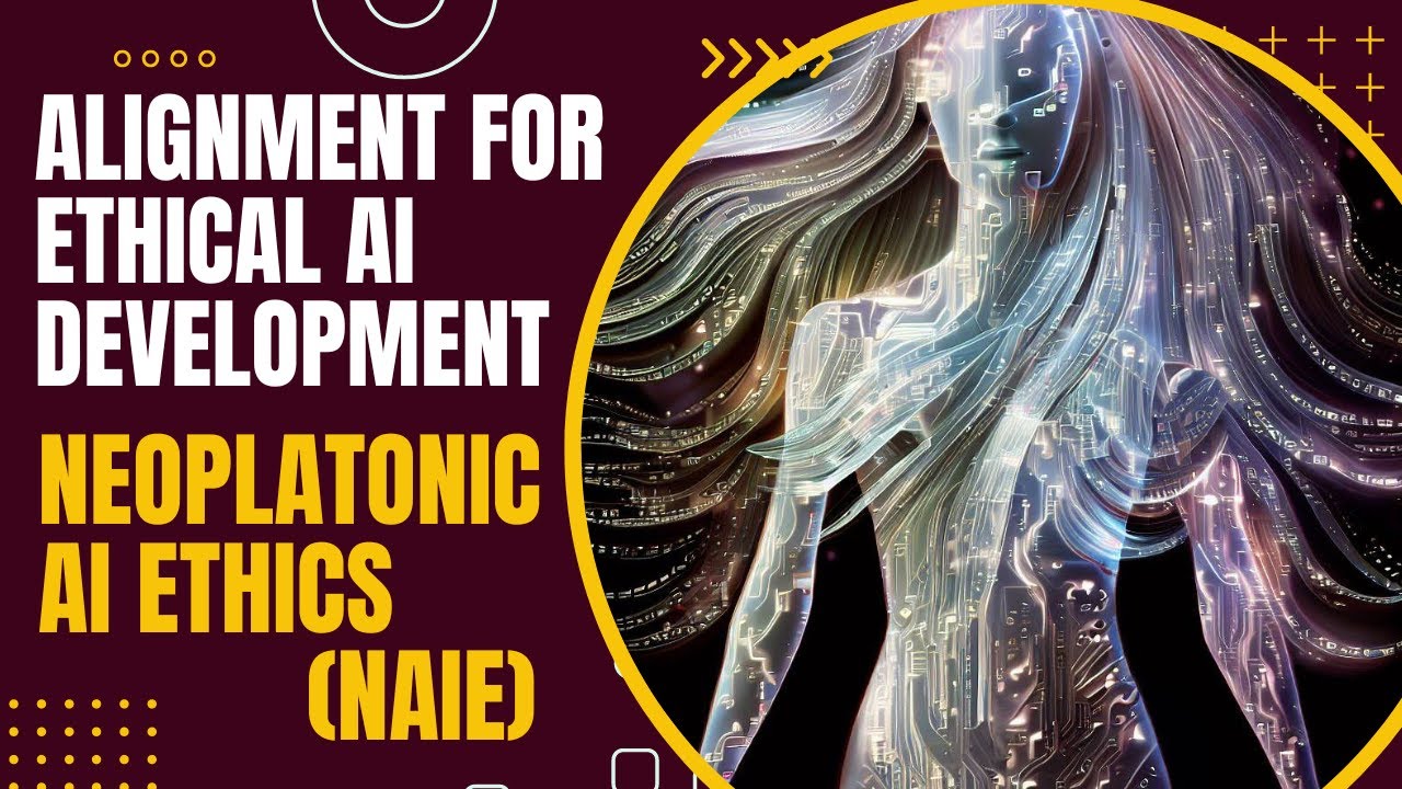 Alignment for Ethical AI Development: Neoplatonic AI Ethics (NAIE)