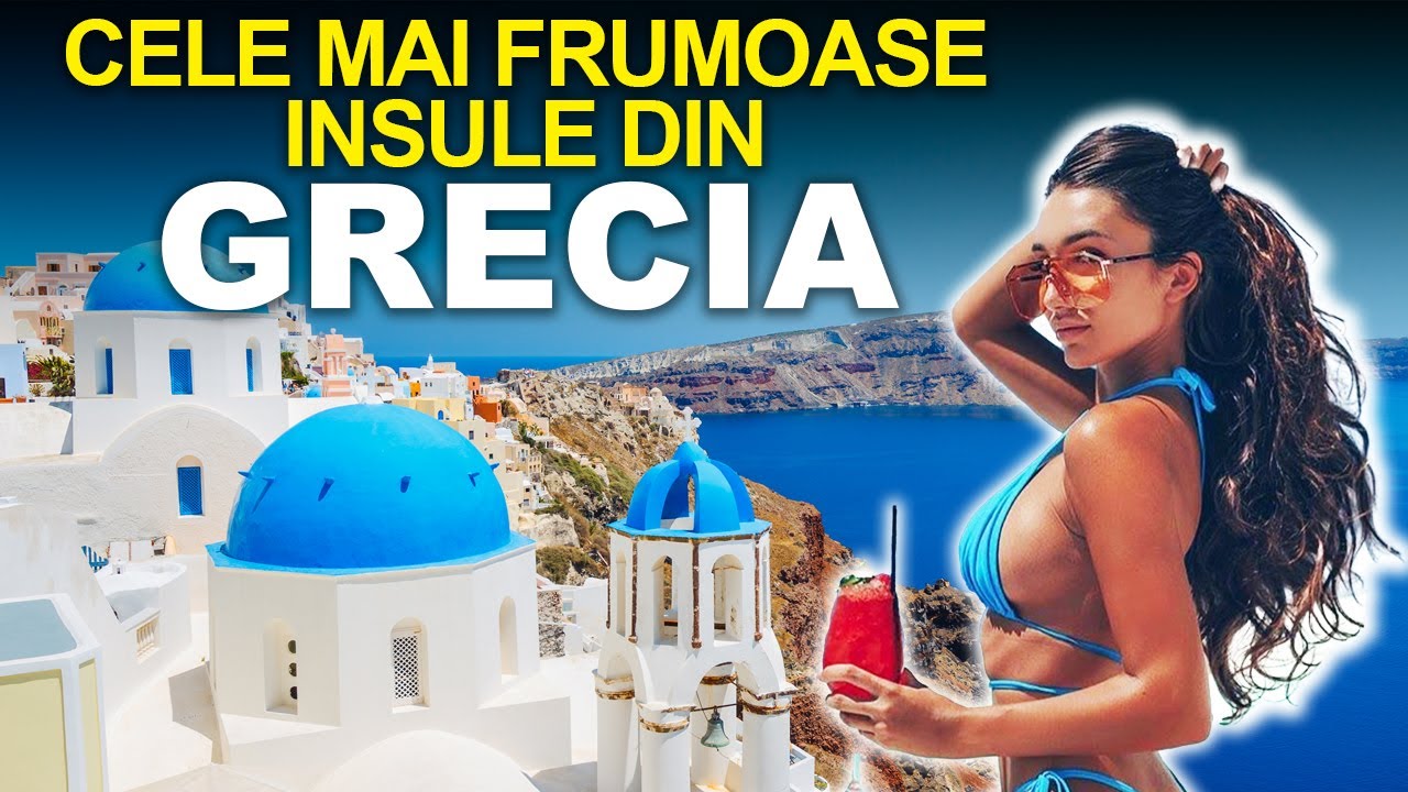 7 Cele Mai Frumoase Insule Din Grecia