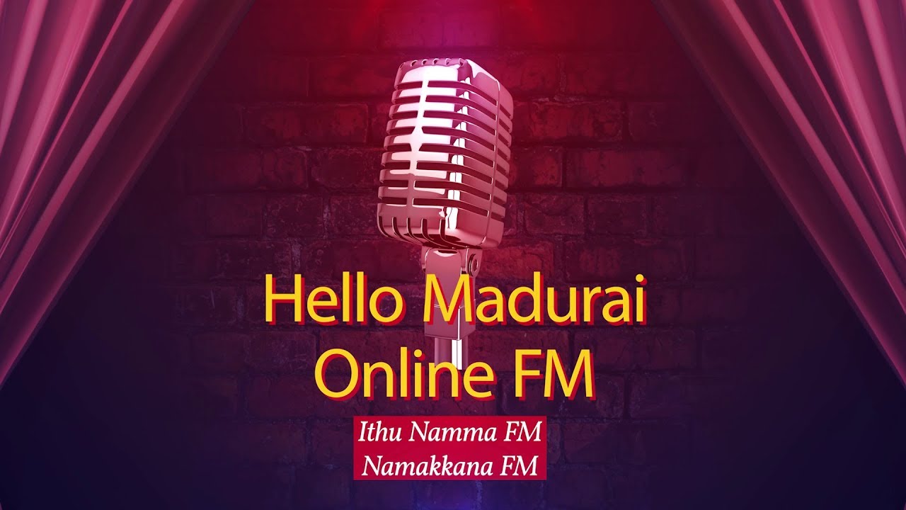 Hello Madurai Online FM | Hello Madurai