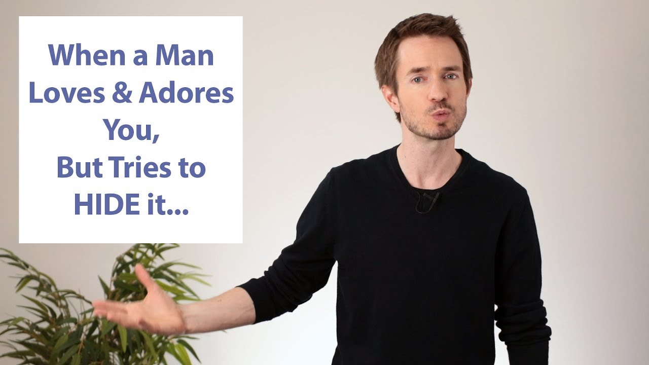 When a Man Loves & Adores You, but tries to HIDE it!